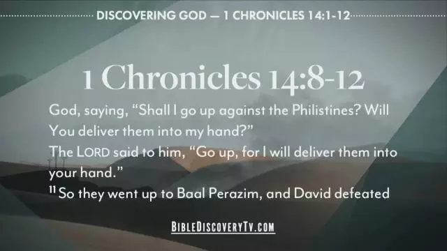 Bible Discovery - 1 Chronicles 14-17 Knowing God