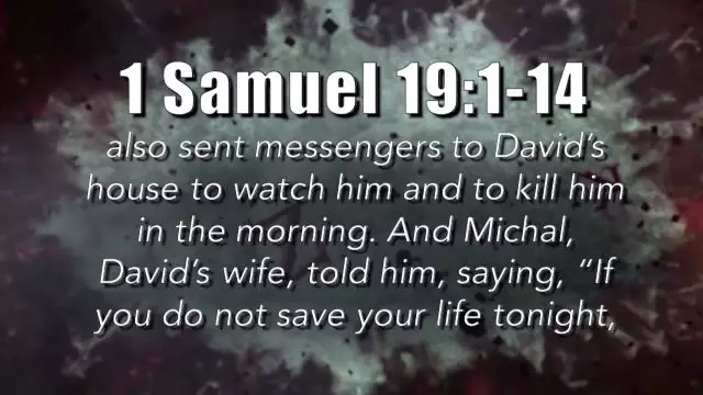 Bible Discovery - 1 Samuel 17-19 David Flees the Spies