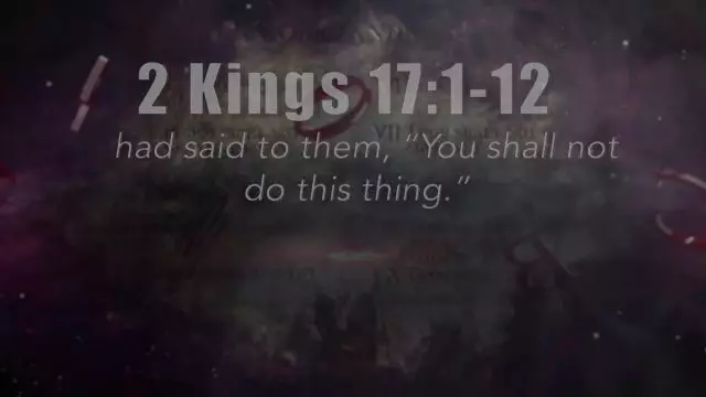 Bible Discovery - 2 Kings 17-19 Israels Failure