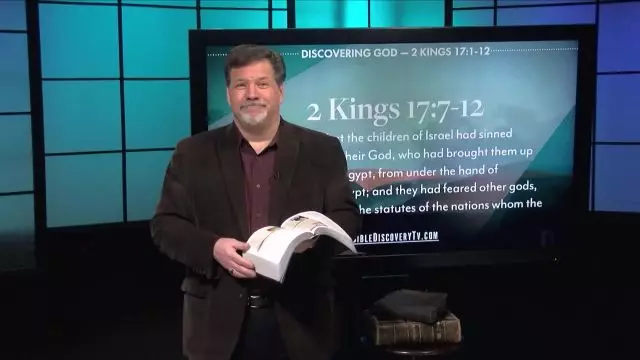 Bible Discovery - 2 Kings 17-19 The Fall of Israel
