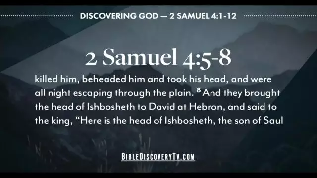 Bible Discovery - 2 Samuel 4-7 The Violence Within Us