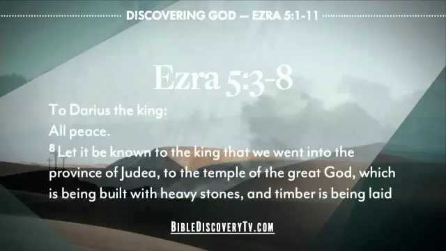Bible Discovery - Ezra 5-10 Rebuilding the Temple