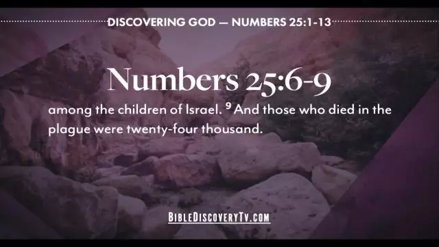 Bible Discovery - Numbers 25-27 Result of Rebellion