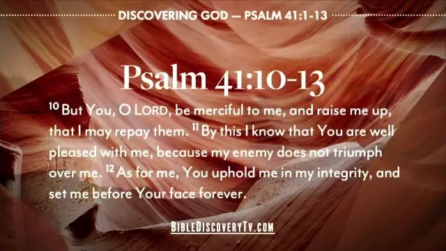 Bible Discovery - Psalms 41-44 Bless The Lord