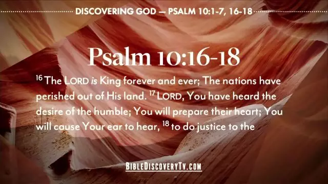 Bible Discovery - Psalms 9-14 The Lord Hears