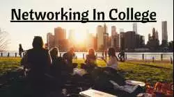 How To Network In College - What Is Networking And Why Is Networking Important