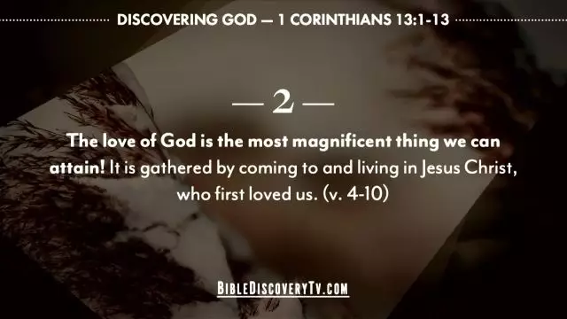 Bible Discovery - 1 Corinthians 13 What is Love