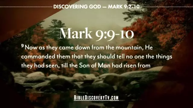 Bible Discovery - Mark 9 2-10 Changing States