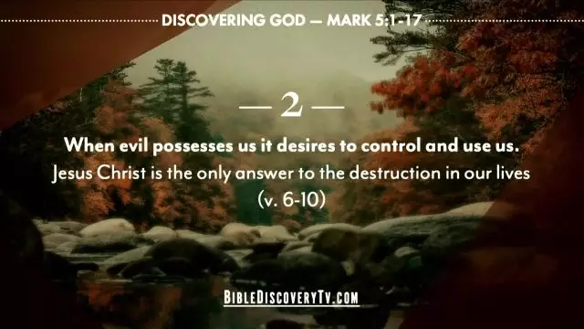 Bible Discovery - Mark 5 1-17 Deliverance