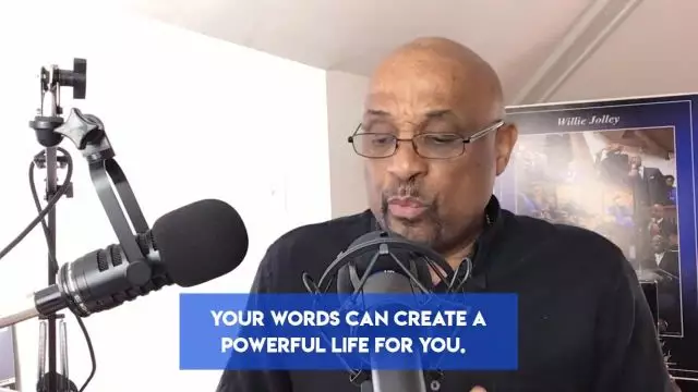 Dr Willie Jolley's Motivational Minute - Create Your World with Your Words
