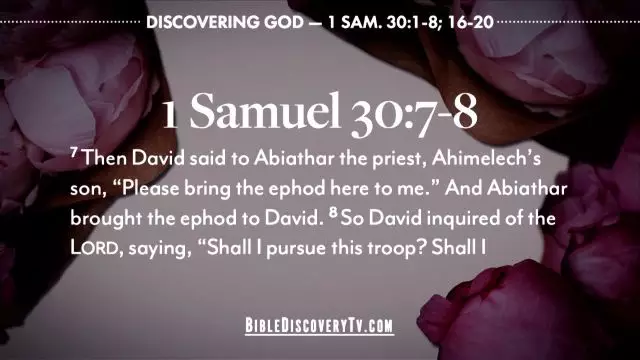 Bible Discovery - 1 Samuel 30 The Running Is Over