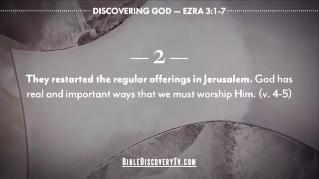 Bible Discovery - Ezra 3 Worship Restored