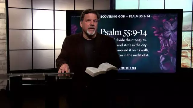 Bible Discovery - Psalm 55 Trouble with Friends