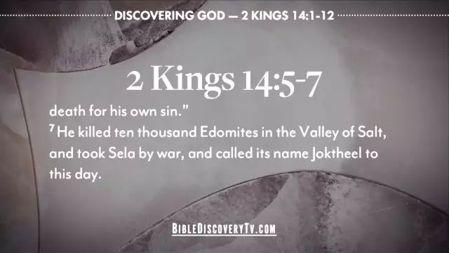 Bible Discovery - 2 Kings 14 Pride Comes Before a Fall