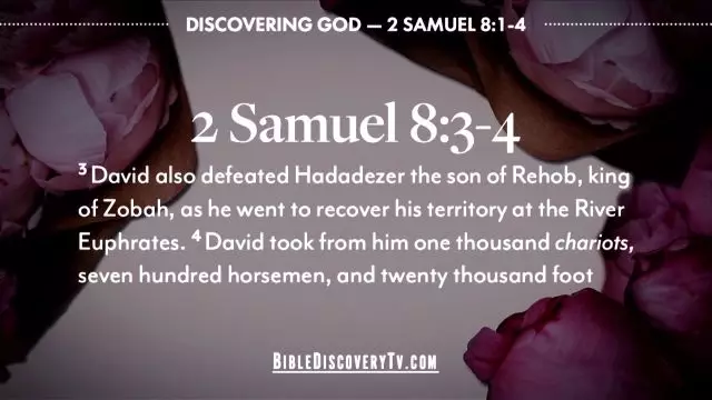 Bible Discovery - 2 Samuel 8 Davids Conquest