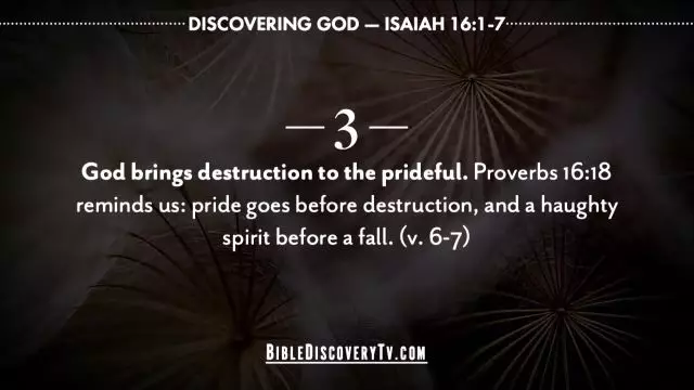 Bible Discovery - Isaiah 16 God Destroys For Peace