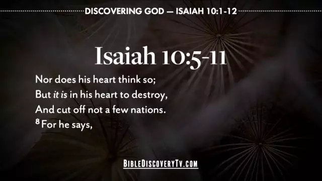 Bible Discovery - Isaiah 10 Assyria Is Judged