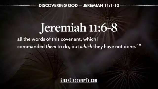 Bible Discovery - Jeremiah 11 The Broken Covenant