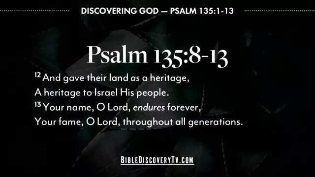 Bible Discovery - Psalm 135 God Is In Control