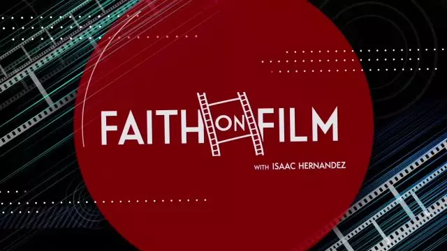 Isaac Hernandez - Faith On Film 51 with Danny Carrales