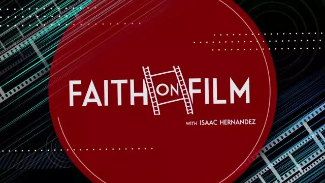 Isaac Hernandez - Faith On Film 68 with Alexandra Boylen