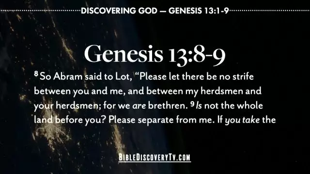 Bible Discovery - Genesis 13 Avoiding Strife