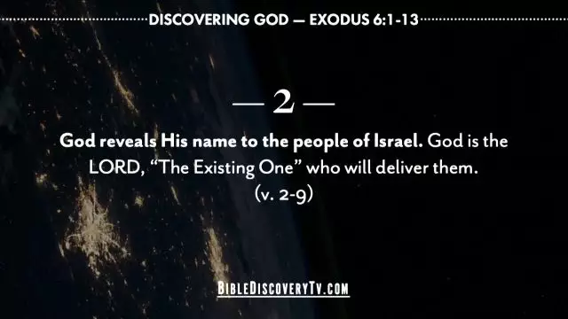 Bible Discovery - Exodus 6 The LORD Gets You Out