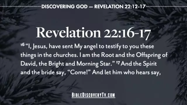 Bible Discovery - Revelation 22 verses 12-17 God Rewards