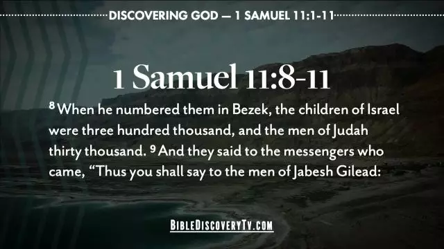 Bible Discovery - 1 Samuel 11 King Sauls First War