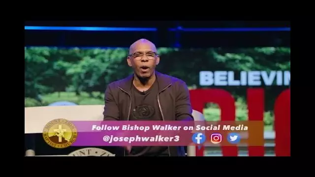 Joseph W Walker III - Believing Big Series Part 3