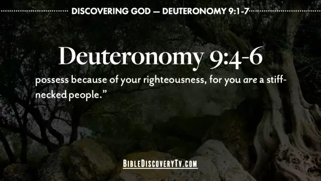 Bible Discovery - Deuteronomy 9 A Stiff-Necked People