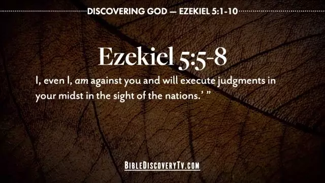 Bible Discovery - Ezekiel 5 Precise and Powerful