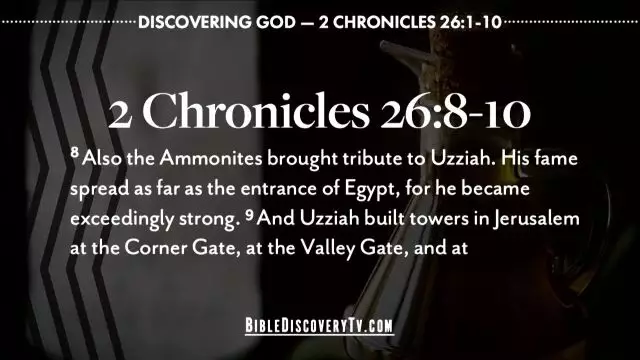 Bible Discovery - 2 Chronicles 26 Pursue God