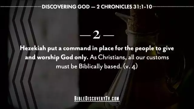 Bible Discovery - 2 Chronicles 31 Hezekiah Restructures