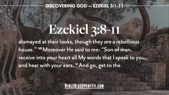 Bible Discovery - Ezekiel 3 A Rebellious House