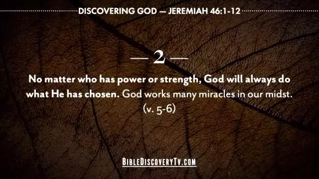 Bible Discovery - Jeremiah 46 The LORD Moves