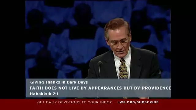 Adrian Rogers - Giving Thanks in Dark Days