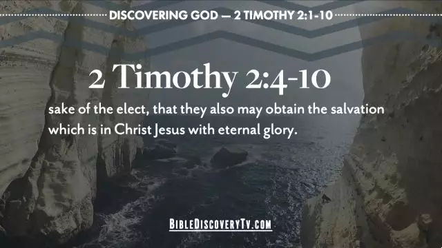 Bible Discovery - 2 Timothy 2 1-10 Strength in Grace
