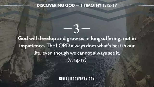 Bible Discovery - 1 Timothy 1 12-17 Hear Soul Strength