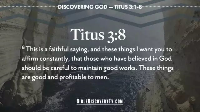 Bible Discovery - Titus 3 1-8 Becoming a Christian