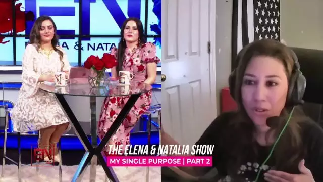 The Elena and Natalia Show - My Single Purpose with Shayla Ortiz Part 2