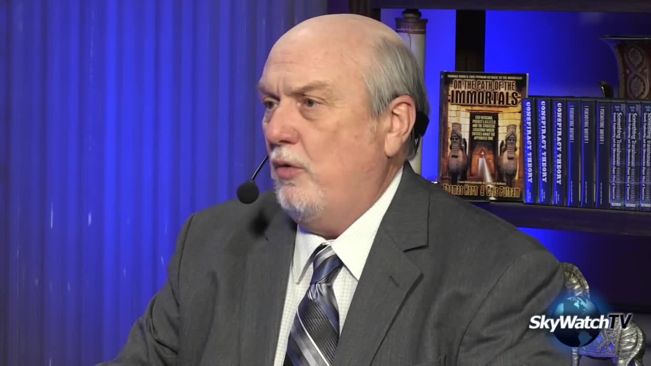 SkyWatchTV - Tom Horn and Cris Putnam - On the Path of the Immortals Part 3