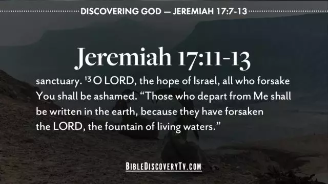 Bible Discovery - Jeremiah 17 7-13 The High Standard