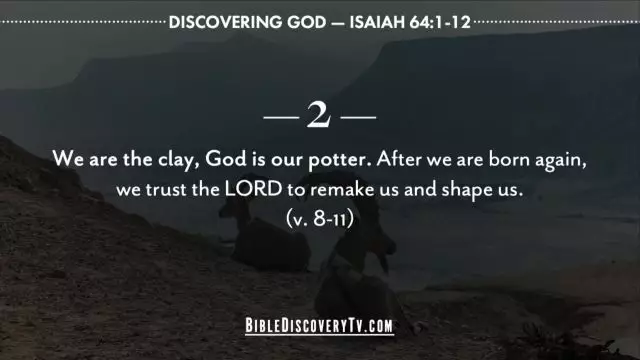 Bible Discovery - Isaiah 64 1-12 Because of our Iniquities