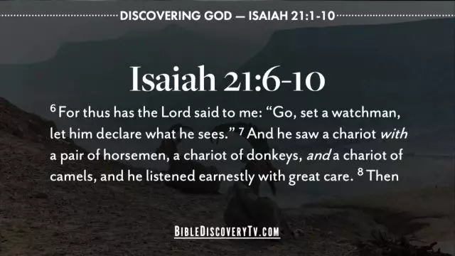 Bible Discovery - Isaiah 21 1-10 Babylon Has Fallen