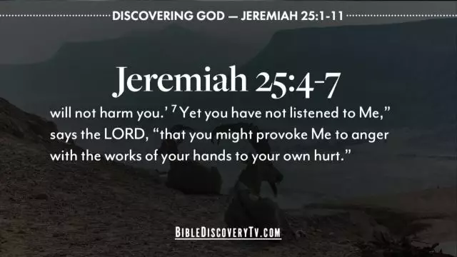 Bible Discovery - Jeremiah 25 1-11 God Speaks the Feature