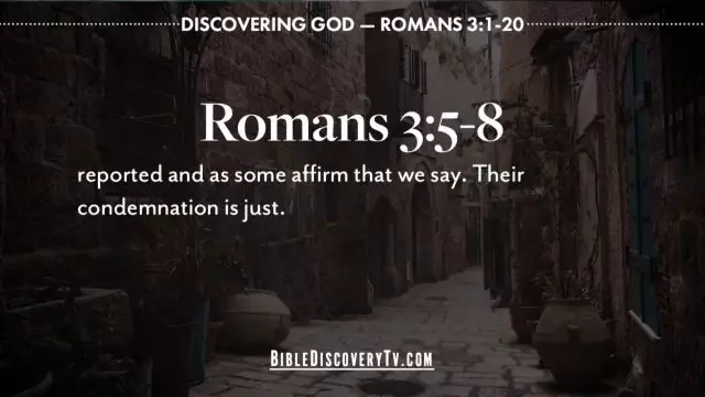 Bible Discovery - Romans 3 1-20 God Is Not Fair